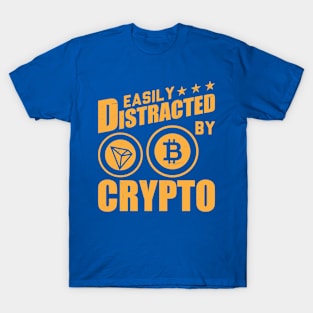 Easily Distracted By Crypto T-Shirt